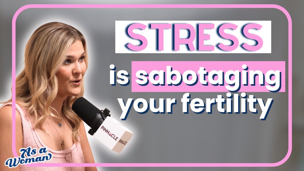 How Stress Affects Your Hormones and Fertility | Cycles, Ovulation, and Egg Health
