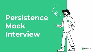 Persistence Mock Interview - Live at 5:50 PM Now