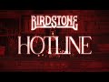 Birdstone  hotline official