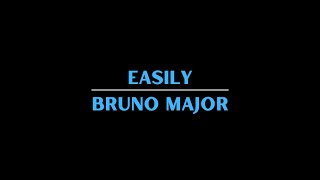 Bruno Major - Easily (Karaoke) Resimi