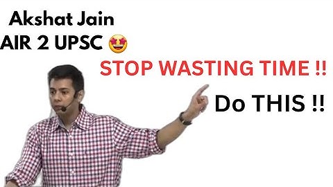 This technique will help you to make best notes | Akshat Jain | AIR 2 UPSC CSE |