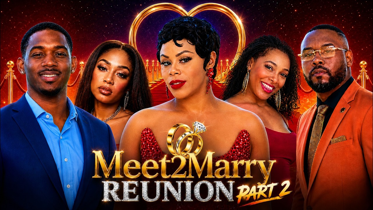 Meet2Marry Reunion Part 2: Love, Hurt & Closure