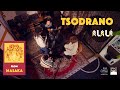 Alal  tsodrano live session