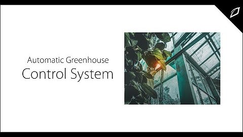 Automatic Greenhouse Control System