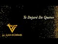 Miniature de la vidéo de la chanson Te Dejaré De Querer