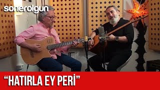 SONER OLGUN - HATIRLA EY PERİ - CANLI Resimi