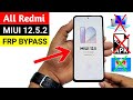 All Redmi MIUI 12.5.2 GOOGLE/FRP BYPASS (Without PC) 🔥🔥🔥