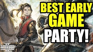 BEST PARTY FOR STARTING OUT! | Octopath Traveler 2 Guide