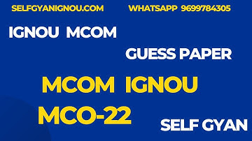 MCO 22 MCOM  Ignou Important Questions Self Gyan 2025