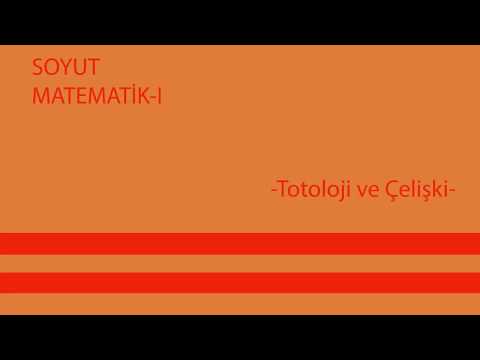 Soyut Matematik-I -Totoloji ve Çelişki-