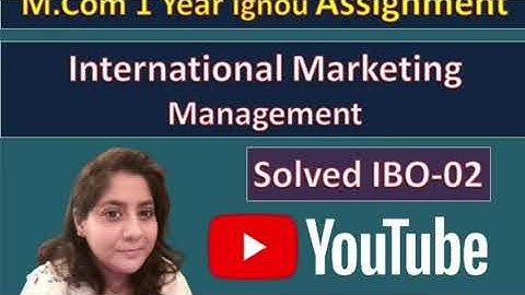 IGNOU M.COM 1ST YEAR (IBO-02)SOLVED ASSIGNMENTS ANSWERS FOR JAN SESSION(2021)