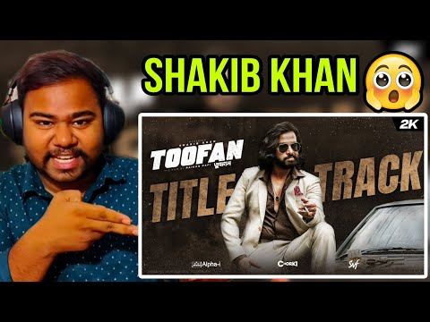 Toofan Title Track | Shakib Khan | Abhishek.d Reaction