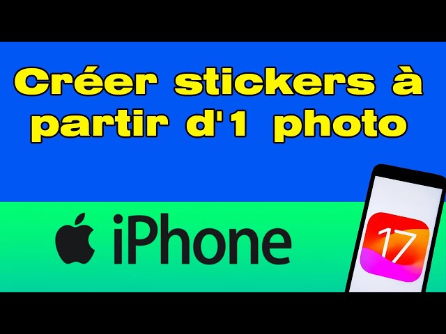 Créer des autocollants à partir de photos sur l'iPhone - Assistance Apple  (FR)