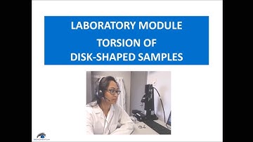 Torsion of Disk-Shaped Samples - Part 1 - Intro