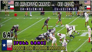 #9 Arlington Martin vs #23 Allen Football | [FULL GAME]