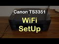 Canon TS3351 WiFi SetUp review.