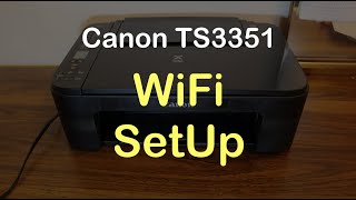 Canon TS3351 WiFi SetUp review.