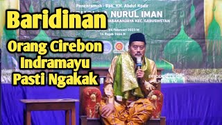 Ceramah Lucu KH. Abdul Qodir Dari Ds. Cidongkol Kec. Kandanghaur Kab.Indramayu