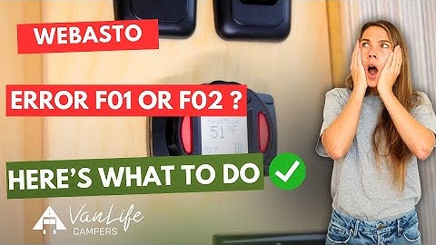 Webasto Error F01 or F02? Here