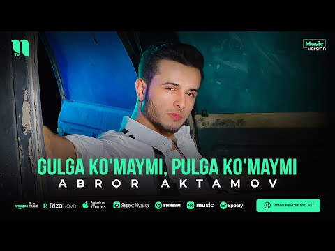 Abror Aktamov — Gulga ko'maymi, Pulga ko'maymi (audio 2023)