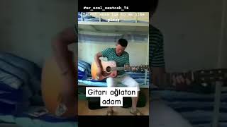 Gitarı Ağlatan Adam