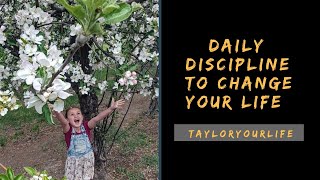 Daily | Discipline to Change Your Life