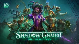 Shadow Gambit : The Cursed Crew - Let's Play Part 10 : Prepare for Trouble