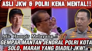 Download Lagu ASLI JKW \u0026 POLRI KENA MENTAL.!! MANTAN JENDRAL PORLI KOTA SOLO, SEBUT JKW SEGERA DIADILI ⁉️ MP3