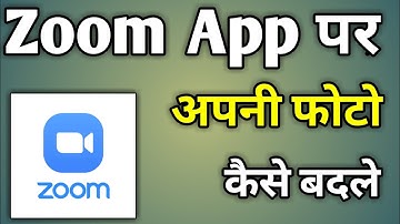 Zoom Cloud Meeting App Me Photo Kaise Lagaye | How To Change Zoom Dp In Android