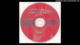 Colourful Karma feat. Terra Deva - For The Music (Hardsoul's Ready 4 The Summer Of '99 Mix)