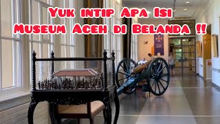 Mengunjungi Museum Aceh di Belanda