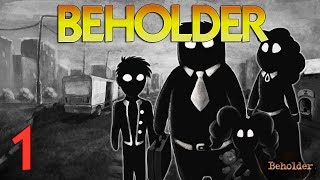 FIRST ONE TO JAIL - Beholder Gameplay, Walkthrough - Part 1
