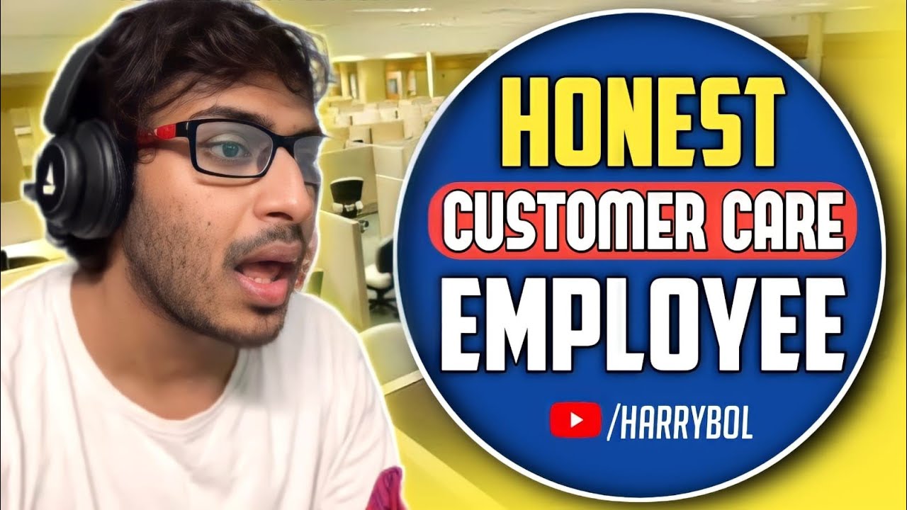 The Honest Customer Care Employee 