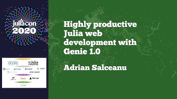 JuliaCon 2020 | Highly productive Julia web development with Genie 1.0 | Adrian Salceanu