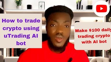 How to use uTrading AI bot to trade|| Make money with crypto 2024 #crypto #trading #howtomakemoney