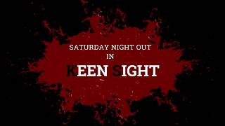 Daymare:1998 Saturday night in Keen Sight!