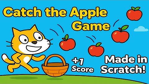 Catch The Apple Game In Scratch | EP1