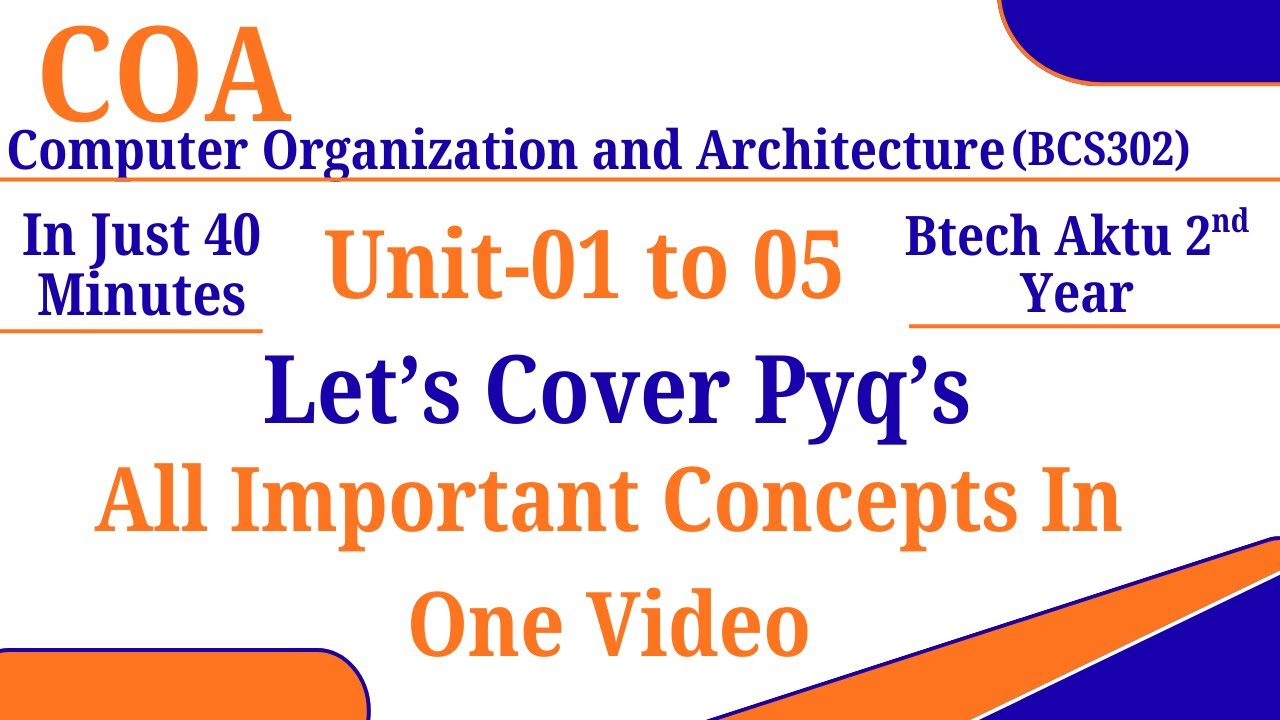 COA BCS302 | Unit-01 to 05 | Important long Answer type Topics Explained in one video | Part-01
