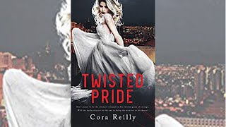 The Camorra Chronicles #3  Twisted Pride by Cora Reilly Audiobook