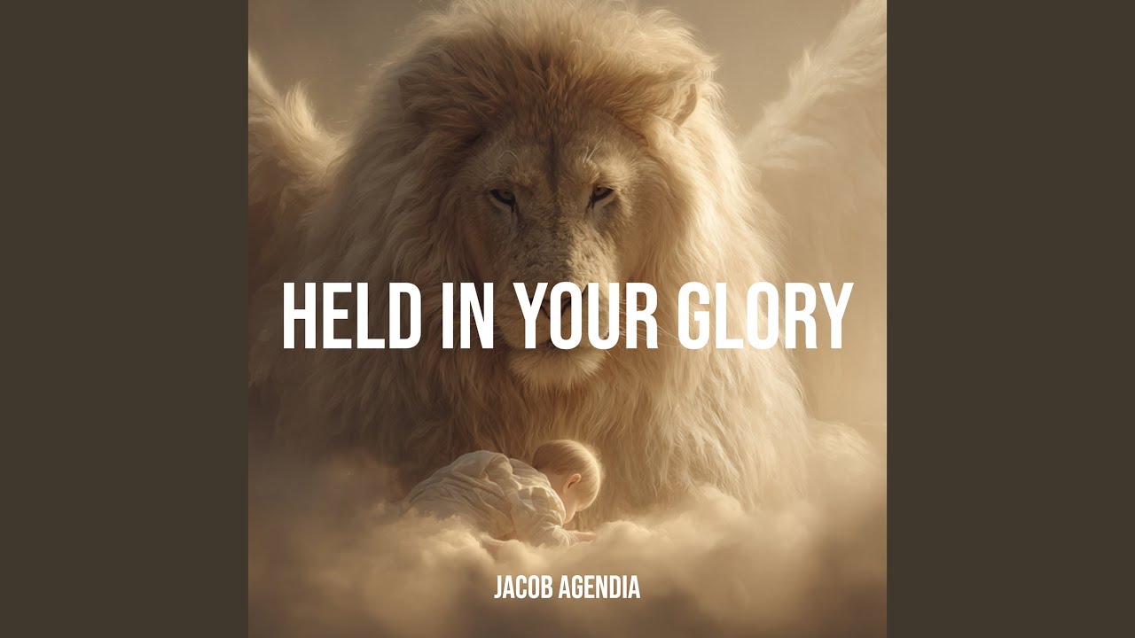 Held in Your Glory