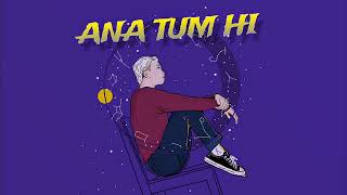 Sid - Ana Tum Hi 2023