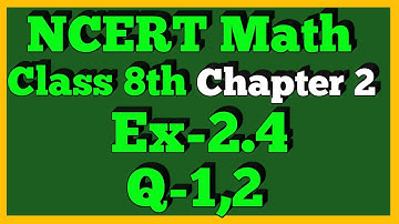 Q 1,2-Ex 2.4-linear Equation in One Variable-NCERT Maths Class 8th-Chapter2
