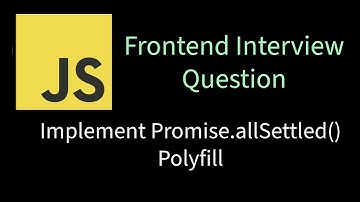 Implement Promise.allSettled() Polyfill | Solving Frontend interview problems