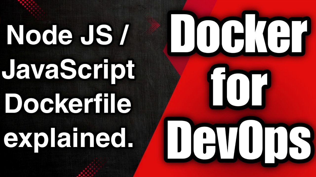 Dockerfile for Node.js Apps | JavaScript Docker Explained Step by Step ...