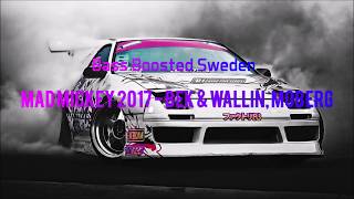 Mad Mickey 2017 - BEK & Wallin, Moberg [BASS BOOSTED]