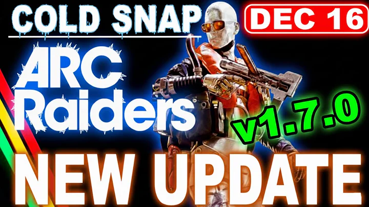 ARC Raiders UPDATE 1.7.0 Patch - Cold Snap Update Is a Game Changer… Here’s Everything That Changed