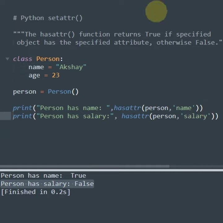 hasattr is used to check availability of attribute inside python class ...