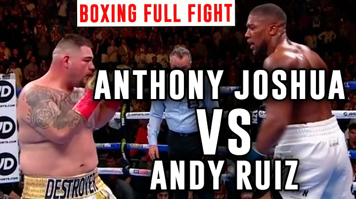 Boxing Full Fight | Anthony Joshua Vs Andy Ruiz ➡️ 【 BOXING 】