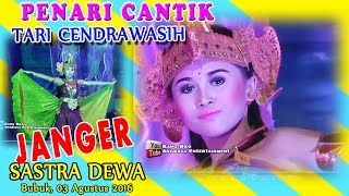 JANGER SASTRA DEWA - PENARI CANTIK - TARI CENDRAWASIH, KHITANAN JOIS YUDISTIRA