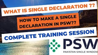 What is Single Declaration on Pakistan Single Window (PSW) | WATCH THE COMPLETE TRAINING SESSION